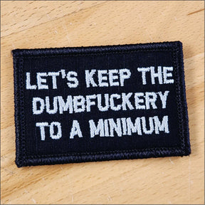 Tactical Gear Junkie Dumbfuckery to a Minimum 2x3 Patch in Black w/Silver