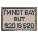 I'm Not Gay But $20 is $20 - 2x3 Patch in Coyote Brown w/ Black, alternate view 4