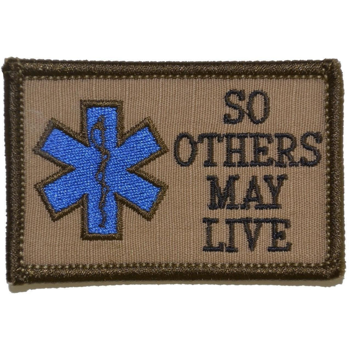 Tactical Gear Junkie EMS So Others May Live 2x3 Patch in Coyote Brown w/ Black, alternate view 4