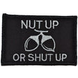 Tactical Gear Junkie Nut Up or Shut Up 2x3 Patch in Black