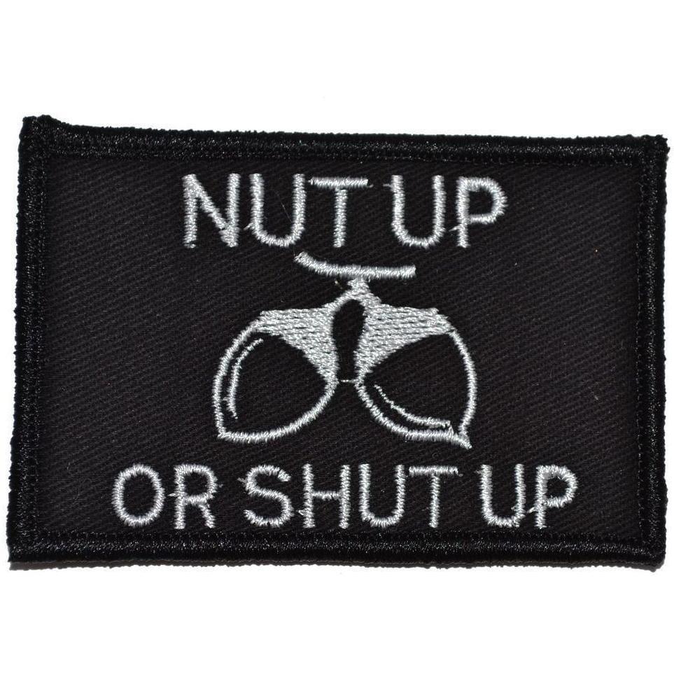 Tactical Gear Junkie Nut Up or Shut Up 2x3 Patch in Black