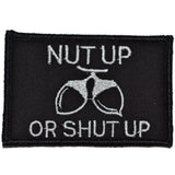 Tactical Gear Junkie Nut Up or Shut Up 2x3 Patch in Black