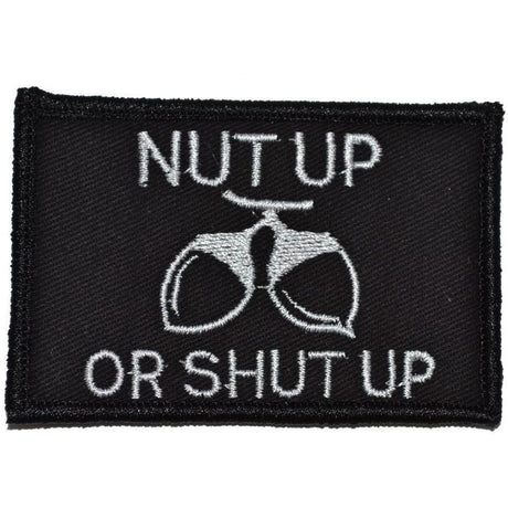 Tactical Gear Junkie Nut Up or Shut Up 2x3 Patch in Black