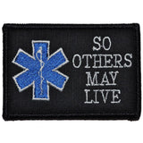 Tactical Gear Junkie EMS So Others May Live 2x3 Patch in Black