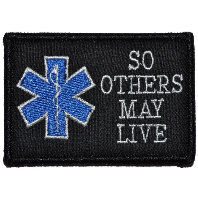 Tactical Gear Junkie EMS So Others May Live 2x3 Patch in Black