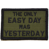 The Only Easy Day Was Yesterday, Navy Seal Motto - 2x3 Patch in Coyote Brown w/ Black, alternate view 5