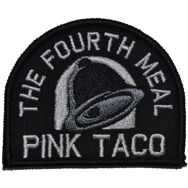 Tactical Gear Junkie Pink Taco The Fourth Meal 3 Inch Arch Patch in Black
