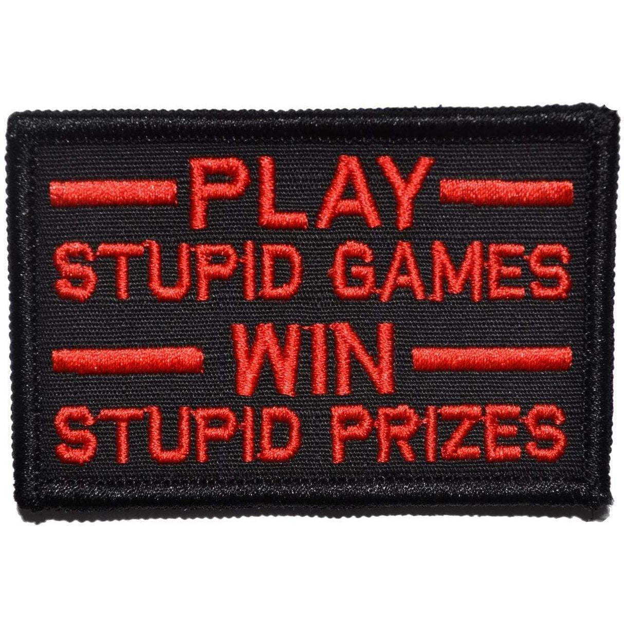 Play Stupid Games, Win Stupid Prizes - 2x3 Patch in Black w/ Red, alternate view 2