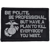 Be Polite, Be Professional USMC Mattis Quote - 2x3 Patch in Black w/ Red, alternate view 3