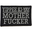 Yippee Ki-Yay Mother Fucker - 2x3 Patch in Black