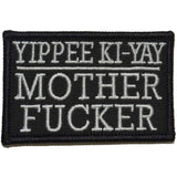 Yippee Ki-Yay Mother Fucker - 2x3 Patch in Black