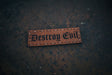 Destroy Evil Leather Patch in Walnut Dye / Brown Thread