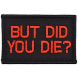 But Did You Die? - 2x3 Patch in Coyote Brown, alternate view 3