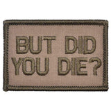 But Did You Die? - 2x3 Patch in Coyote Brown w/ Black, alternate view 4