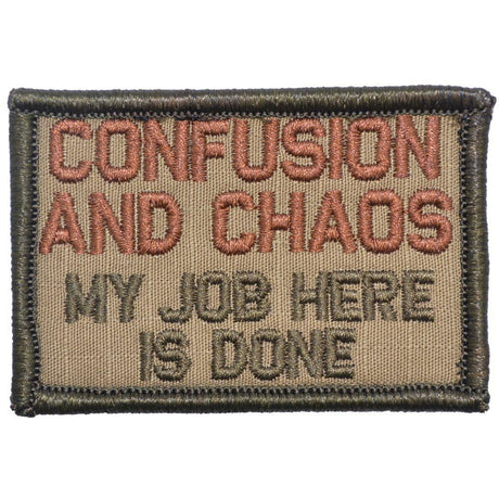 Confusion and Chaos My Job Here Is Done - 2x3 Patch in Coyote Brown, alternate view 2