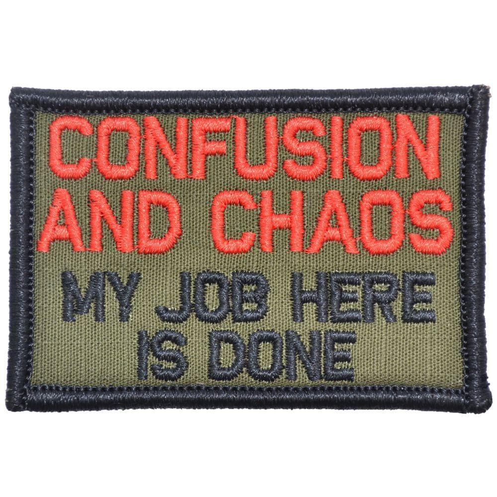 Confusion and Chaos My Job Here Is Done - 2x3 Patch in Olive Drab, alternate view 3