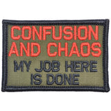 Confusion and Chaos My Job Here Is Done - 2x3 Patch in Olive Drab, alternate view 3