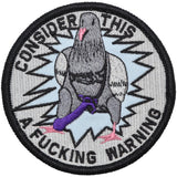Consider This A Fucking Warning Pigeon - 3.5 inch Round Patch, alternate view 2