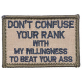 Don't Confuse Your Rank With My Willingness To Beat Your Ass - 2x3 Patch in Coyote Brown w/ Black, alternate view 4