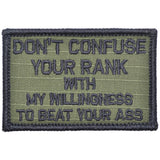 Don't Confuse Your Rank With My Willingness To Beat Your Ass - 2x3 Patch in Olive Drab, alternate view 5