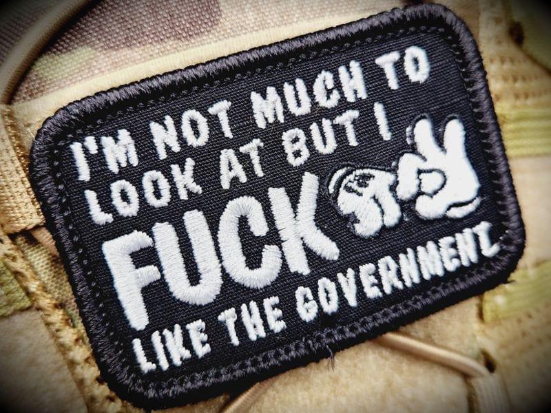 I'm Not Much to Look At But I Fuck Like The Government - V.2.0 - 2x3 Patch, alternate view 10