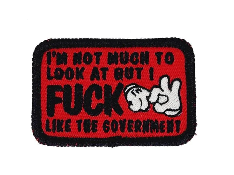 I'm Not Much to Look At But I Fuck Like The Government - V.2.0 - 2x3 Patch, alternate view 9