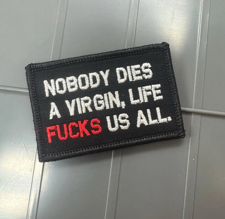 Tactical Gear Junkie Nobody Dies a Virgin 2x3 Patch