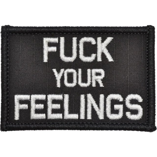 Fuck Your Feelings - 2x3 Patch in Black