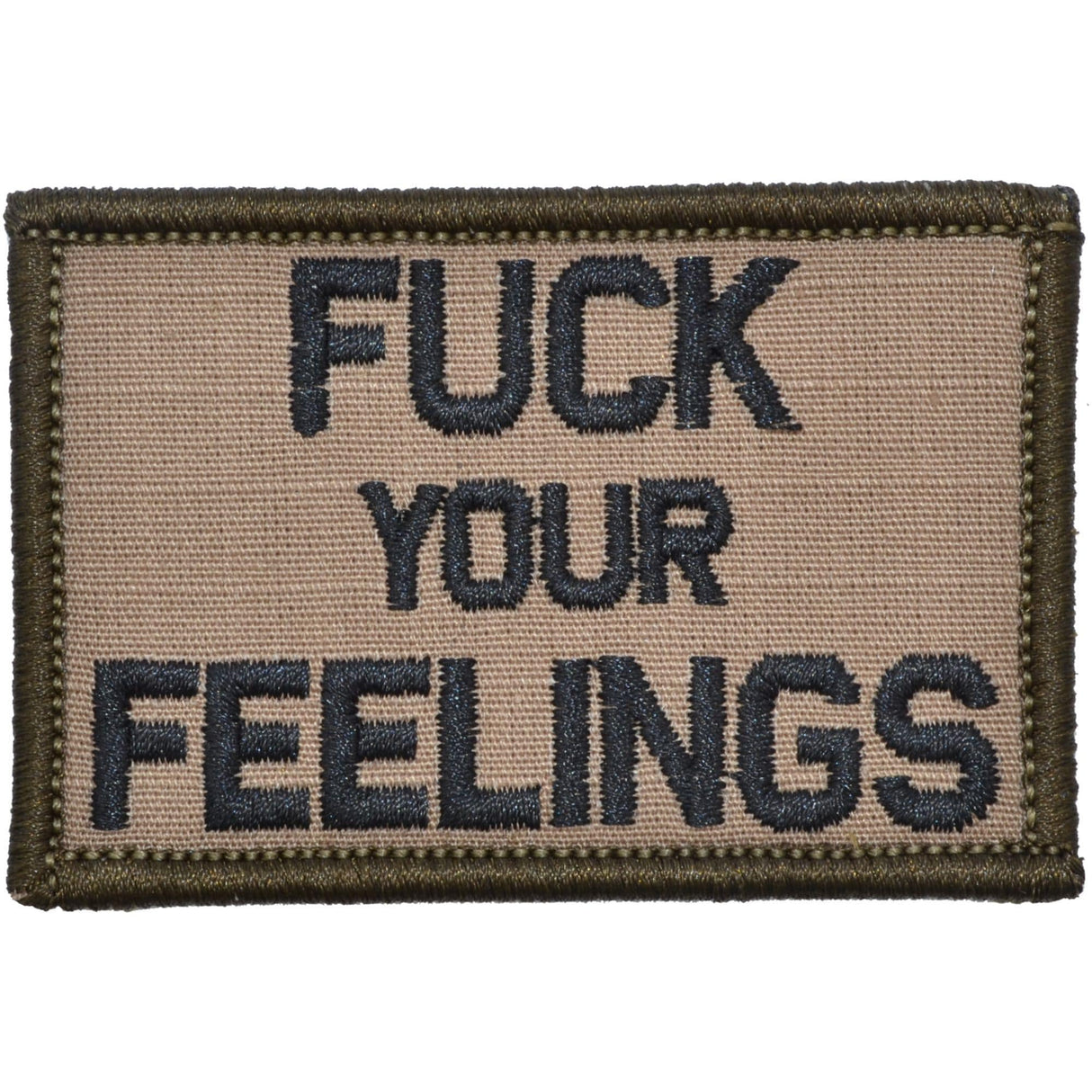 Fuck Your Feelings - 2x3 Patch in Coyote Brown w/ Black, alternate view 4