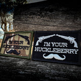 I'm Your Huckleberry - 2x3 Patch in Black