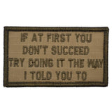 If At First You Don't Succeed, Try Doing It The Way I Told You To - 2x3.5 Patch, alternate view 8