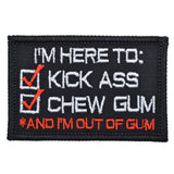 I'm Here to Kick Ass and Chew Gum - Version 2.0 Patch in Coyote Brown