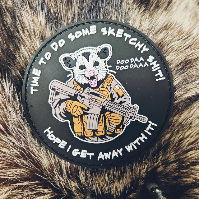 Time To Do Some Sketchy Shit - Hope I Get Away With It! - 3.25" PVC Patch