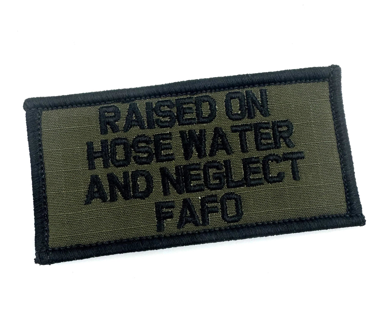 As Seen on Socials - Raised on Hose Water and Neglect FAFO - 2x4 Patch - Multiple Variants, alternate view 5