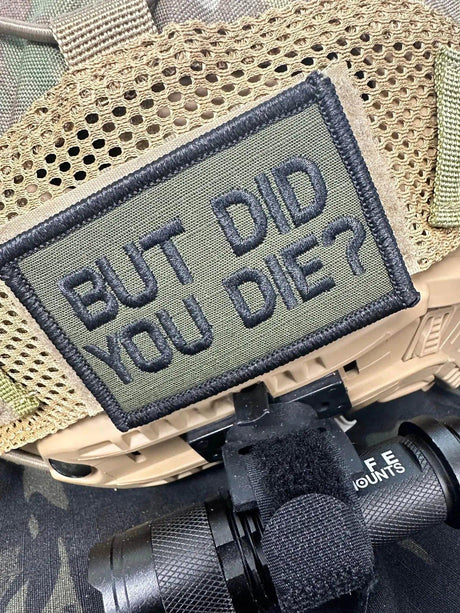 But Did You Die? - 2x3 Patch in Black