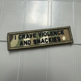 As Seen on Socials - I Crave Violence and Snackies - 1x3.75 Patch - Multiple Variants in Black, alternate view 3