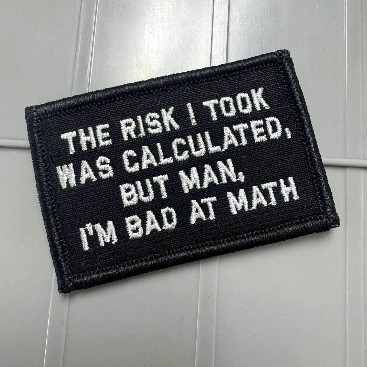 As Seen on Socials - The Risk I Took Was Calculated, But Man, I'm Bad At Math - 2x3 - Multiple Variants in Olive Drab