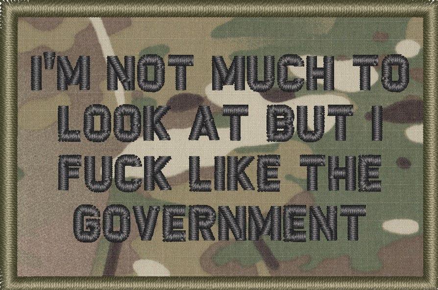 I'm Not Much to Look At But I Fuck Like The Government - 2x3 Patch in MultiCam, alternate view 6