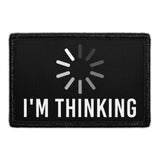 I'm Thinking - Removable Patch