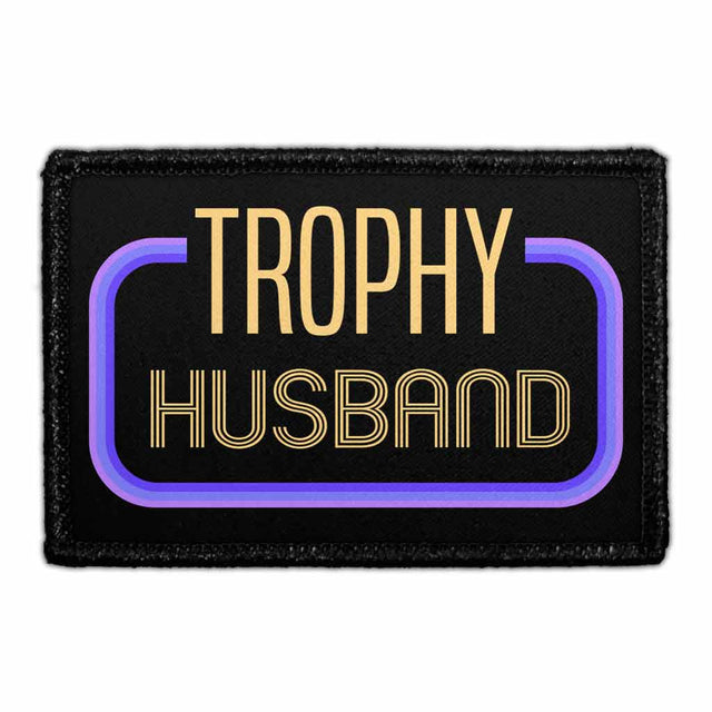 Trophy Husband - Removable Patch