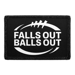 Falls Out Balls Out Removable Patch