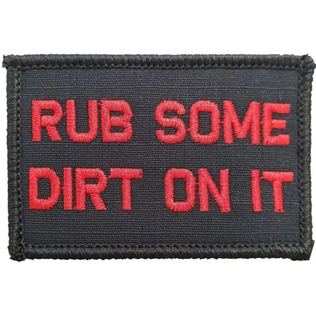 Rub Some Dirt On It - 2x3 Patch in Black w/ Red, alternate view 2