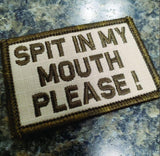 Tactical Gear Junkie Spit In My Mouth 2x3 Patch in Desert Tan, alternate view 2