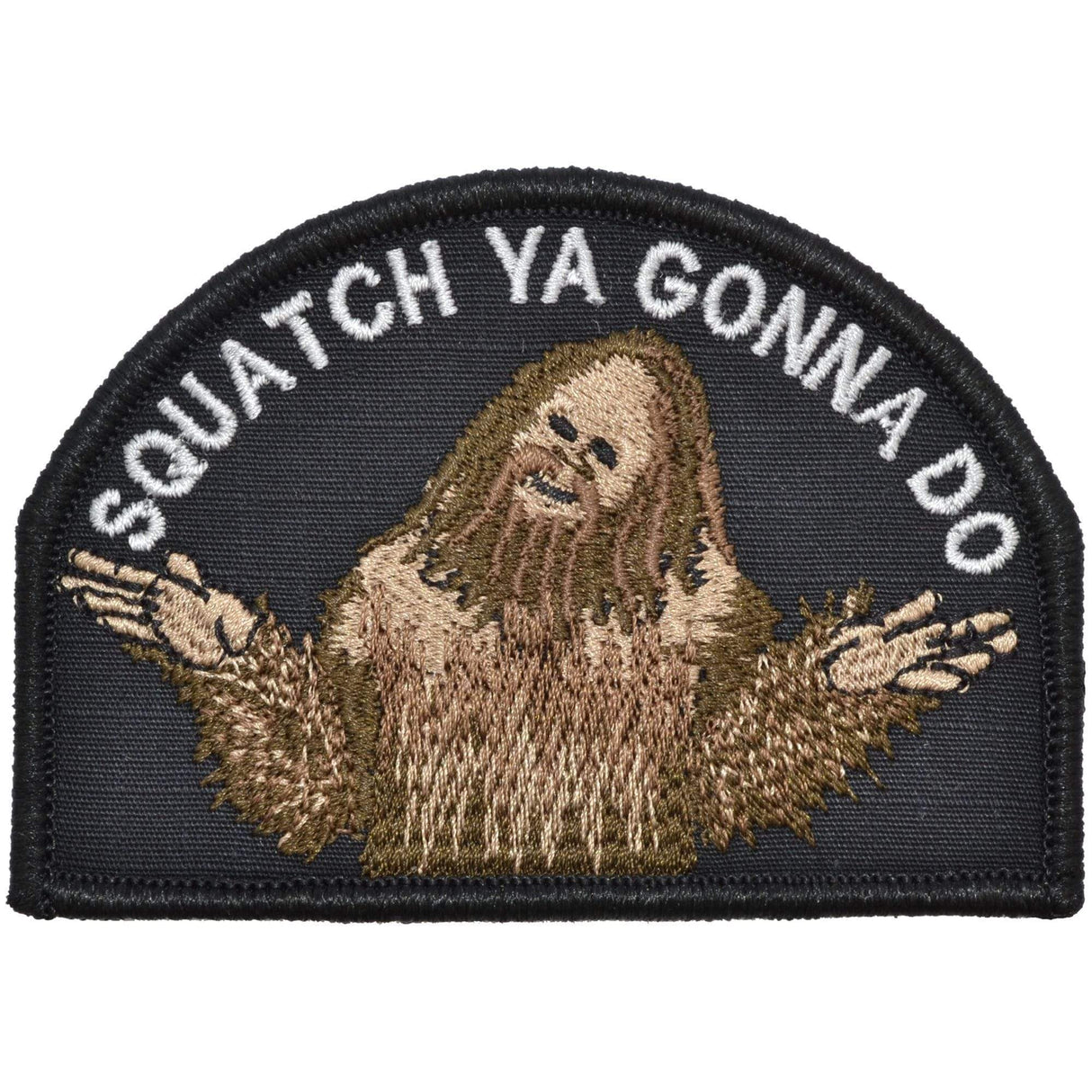Squatch Ya Gonna Do - 2.75x4 Patch in Black