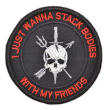 I Just Wanna Stack Bodies With My Friends - 3 inch Round Patch in Black w/ Red, alternate view 2