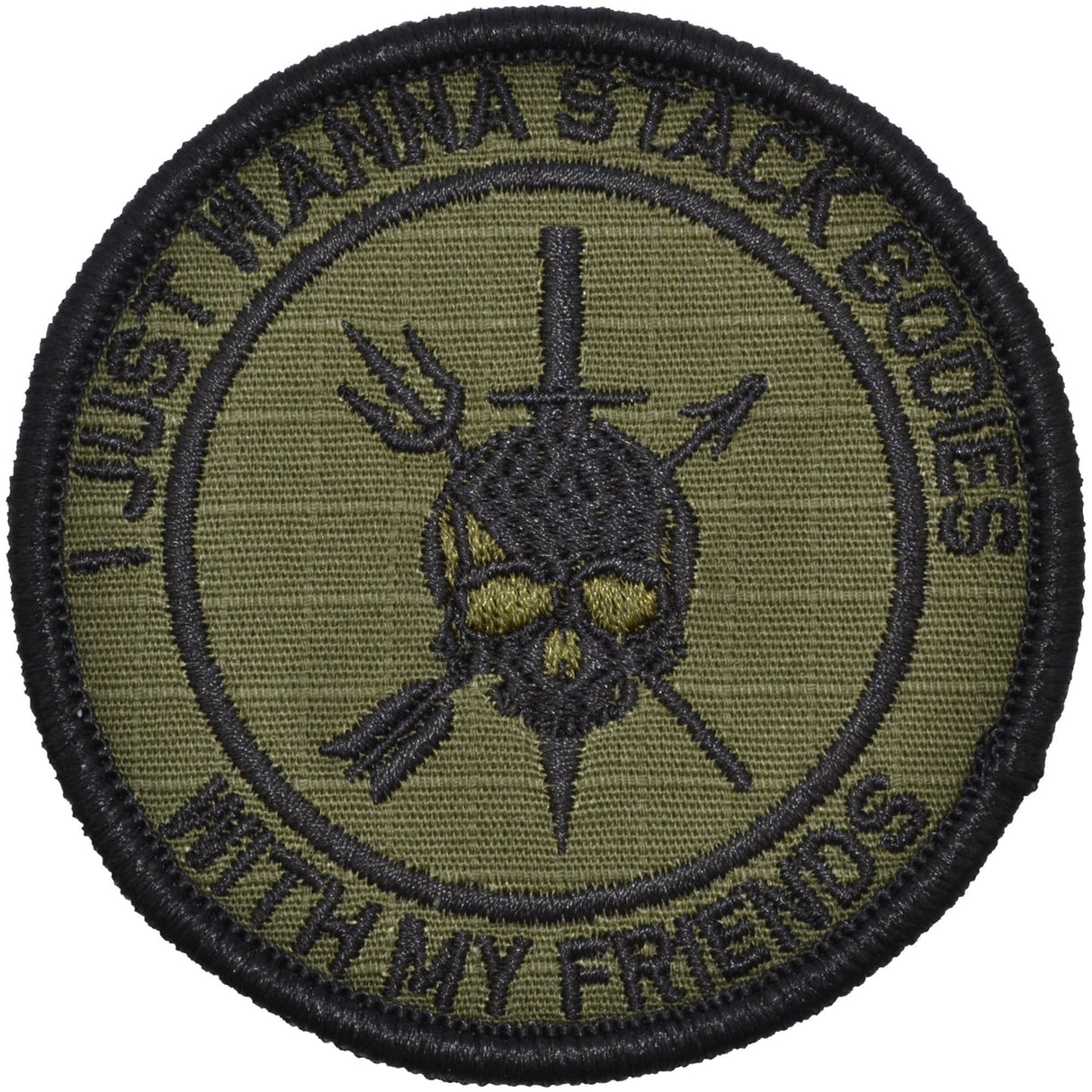 I Just Wanna Stack Bodies With My Friends - 3 inch Round Patch in Olive Drab, alternate view 5