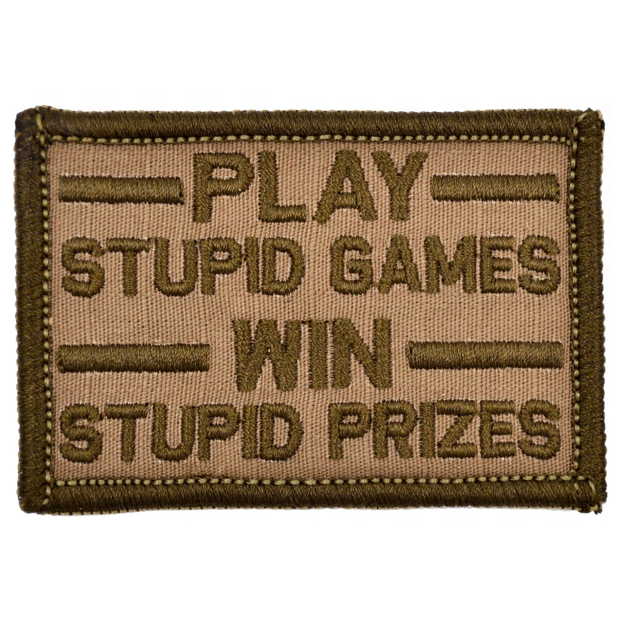 Play Stupid Games, Win Stupid Prizes - 2x3 Patch in Coyote Brown, alternate view 3