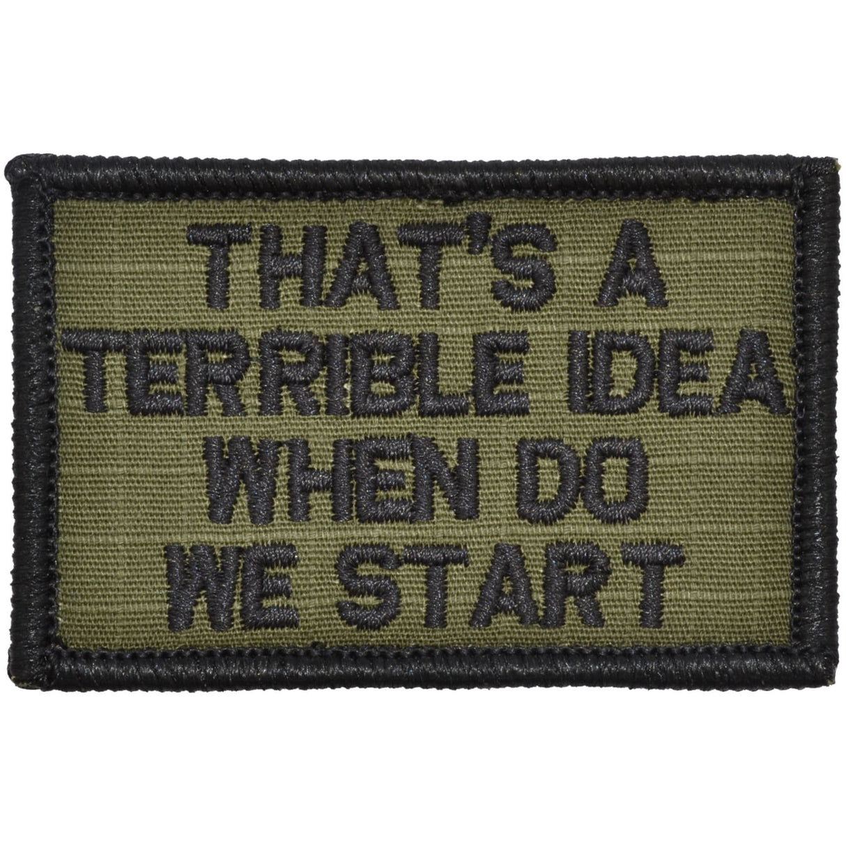 That's a Terrible Idea When Do We Start - 2x3 Patch in MultiCam, alternate view 6