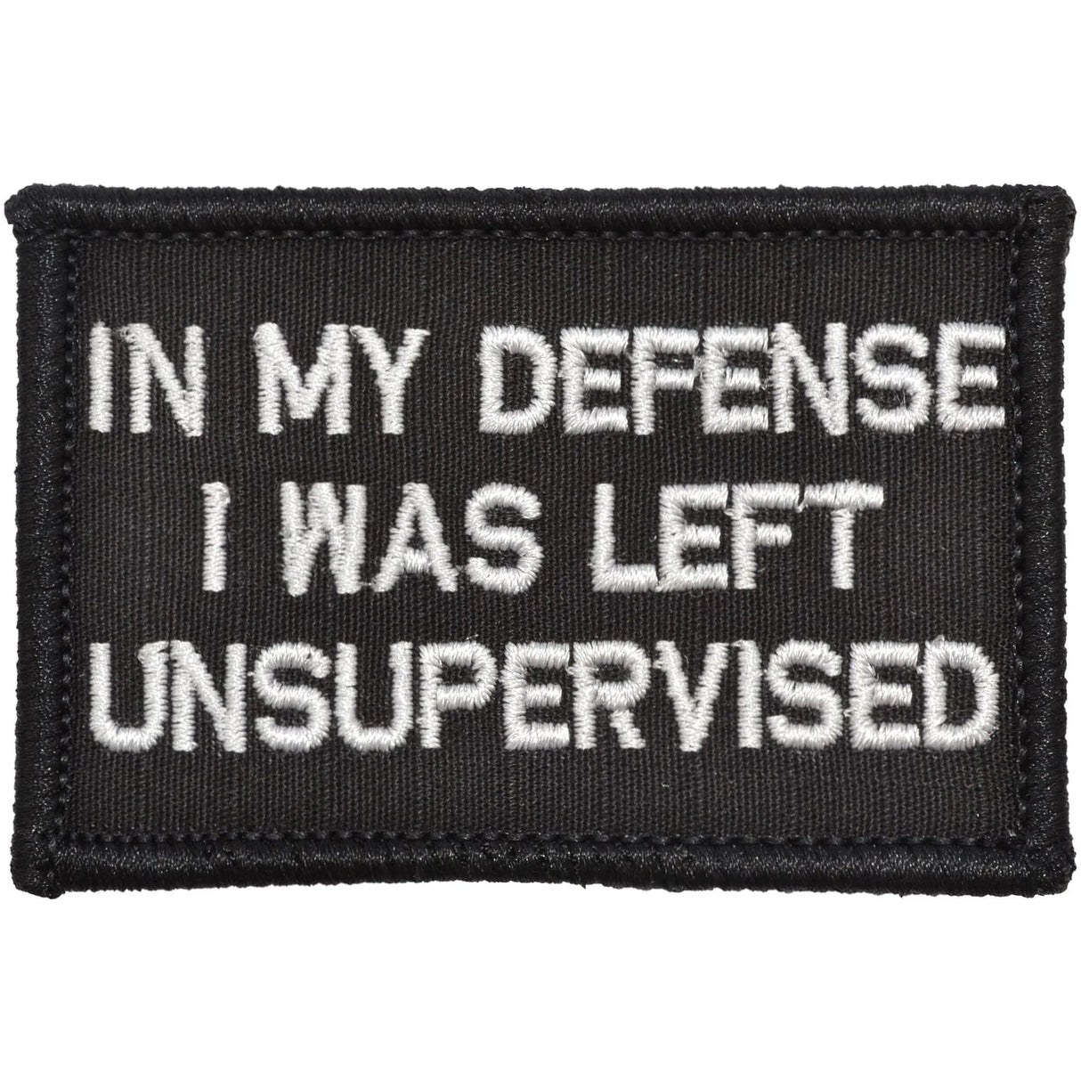 In My Defense I Was Left Unsupervised - 2x3 Patch in Black