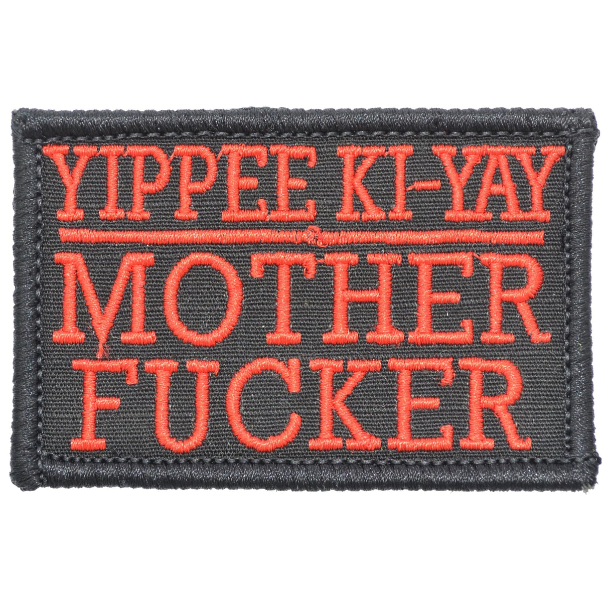 Yippee Ki-Yay Mother Fucker - 2x3 Patch in Black w/ Red, alternate view 2